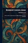 Robbery Under Arms Robbery Under Arms