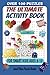 The Ultimate Activity Book for Smart Kids Ages 8-12 by Nathan Field