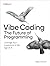 Beyond Vibe Coding: From Coder to AI-Era Developer