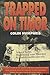 Trapped on Timor by Colin Humphris