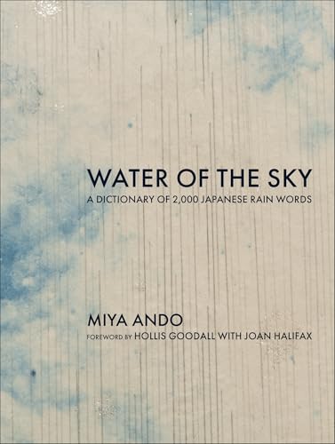 Water of the Sky: A Dictionary of 2,000 Japanese Rain Words (Hardcover)