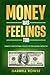 Money Has Feelings Too: Sim...