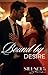 Bound by Desire by Tyla Audroje
