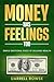 Money Has Feelings Too: Sim...