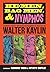 He-Men, Bag Men, & Nymphos by Walter Kaylin