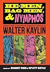 He-Men, Bag Men, & Nymphos: Classic Men's Adventure Magazine Stories (Men's Adventure Library)