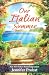 Our Italian Summer: A Novel (Meet Me in Italy, 1)
