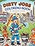Dirty Jobs Coloring Book