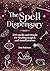 The Spell Dispensary: 200 s...