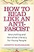 How to Read Like an Anti-Fa...