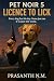 Pet Noir 5: Licence to Lick...