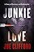 Junkie Love