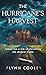 The Hurricanes Harvest: Nat...