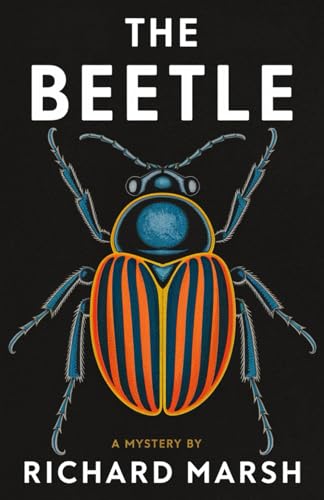The Beetle: A Mystery of Occult Forces – Gothic Horror Novel