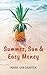 Summer, Sun & Easy Money