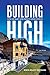 Building High: How we built...