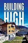 Building High: How we built our French Alpine retreat