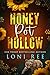Honey Pot Hollow by Loni Ree