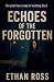 Echoes Of The Forgotten