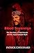 Blood Sovereign: The True S...