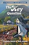 The Key Question by Virginia Smith