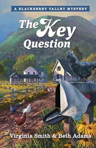The Key Question (Mysteries of Blackberry Valley, #2)