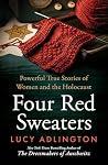 Four Red Sweaters by Lucy Adlington Four Red Sweaters by Lucy Adlington