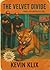 The Velvet Divide: A Novell...