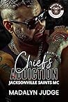 Chief's Addiction...