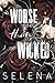 Worse Than Wicked (Willow H...