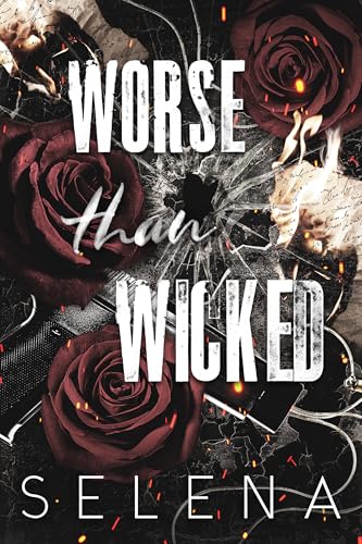 Worse Than Wicked (Willow Heights Prep Academy: The Enemy Book 2)