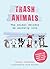 Trash Animals: The animal w...