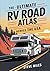 The Ultimate RV Road Atlas ...