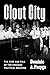 Clout City: The Rise and Fall of the Chicago Political Machine