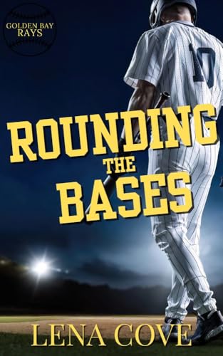 Rounding the Bases (The Golden Bay Rays Book 2)
