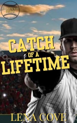 Catch of a Lifetime (The Golden Bay Rays Book 3)