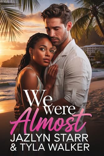 We Were Almost (Kindle Edition)