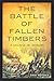 The Battle of Fallen Timbers: A Change of Worlds