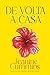De Volta a Casa (Portuguese Edition)