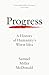 Progress: A History of Huma...