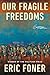 Our Fragile Freedoms: Essays
