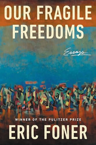 Our Fragile Freedoms: Essays (Hardcover)
