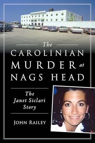 The Carolinian Murder at Nags Head: The Janet Siclari Story (True Crime)