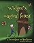 Widget’s Magical Forest