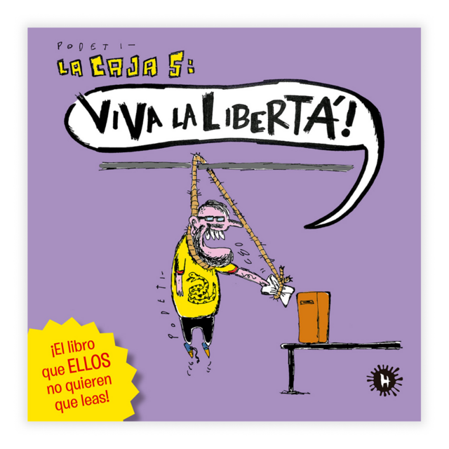 La caja, vol. 5: ¡Viva la libertá! (La caja de Podeti, #5)