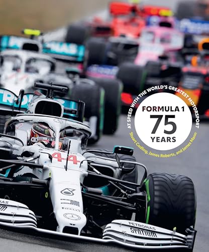 Formula 1 75 Years: At Speed with the World's Greatest Motorsport (Hardcover)