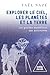 Explorer le ciel, les planètes et la Terre by Yaël Nazé