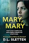 Mary, Mary by D. L. Sletten