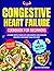 CONGESTIVE HEART FAILURE CO...