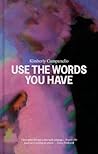 Use the Words You...